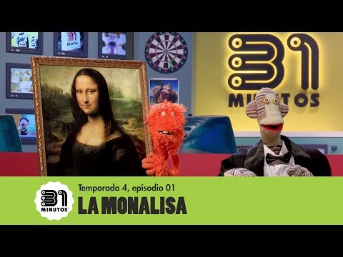 31 minutos - Episodio 4*01 - La Mona Lisa