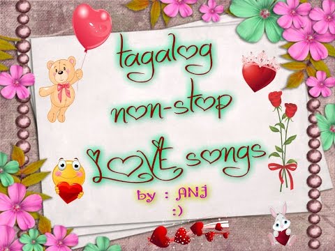 TAGALOG , BEST NON STOP LOVE SONGS PART IIl