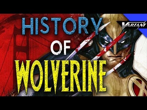 The History Of Wolverine!