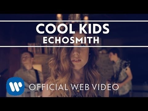 Echosmith - Cool Kids [Official Music Video]