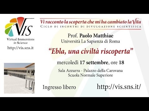 Paolo Matthiae, Ebla, una civiltà riscoperta - 17 settembre 2014