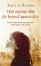 Het meisje dat de hemel aanraakte: een duizelingwekkendeliefdesgeschiedenis in het Venetie van de 16e eeuw