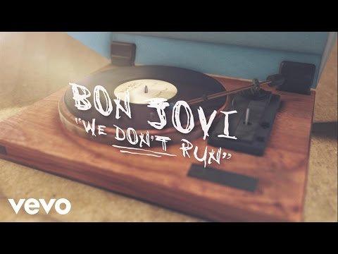 Bon Jovi - We Don’t Run (Lyric Video)