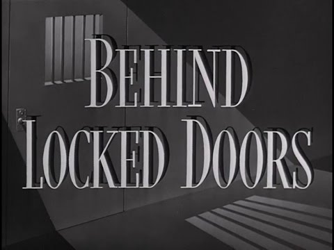 Behind Locked Doors (1948) [Film Noir]