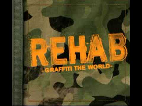 Rehab - graffiti the world [Lyrics]