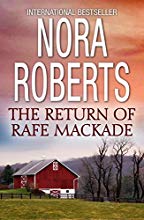 The Return Of Rafe MacKade (MacKade Brothers Book 1)