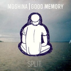 Good Memory / Moshina - Split (2015)