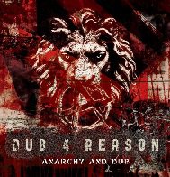 Dub 4 Reason  Anarchy and Dub (2015)