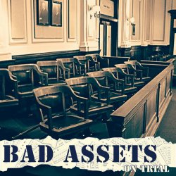 Bad Assets - On Trial (2015)