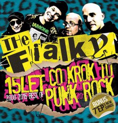 The Fialky - Co krok to 15 let punk rock (2000-2015 Best of) (CD) (2015)