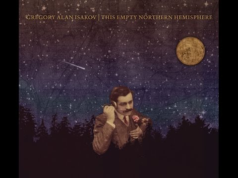 Gregory Alan Isakov - This Empty Northern Hemisphere [Full Album] [HD]