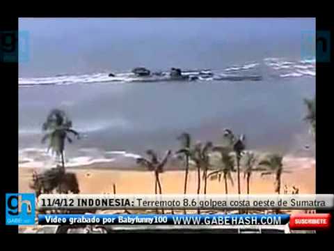 TERREMOTO 8.6 GOLPEA LA COSTA OESTE DE SUMATRA, INDONESIA 11 ABRIL 2012 (32 MUERTOS 112 HERIDOS)