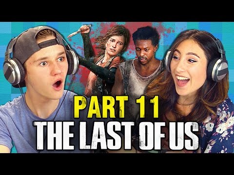 THE LAST OF US: PART 11 (Teens React: Gaming)