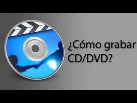 Como Grabar Peliculas , Videos y Musica en un CD DVD Sin Programas