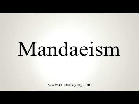 How to Pronounce Mandaeism