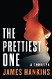 The Prettiest One: A Thriller