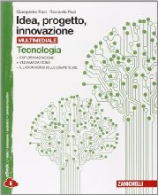 Idea, progetto, innovazione. Tecnologia-Disegno. Con espansione online. Per le Scuole superiori