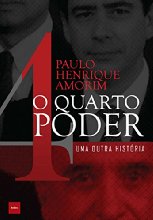 O quarto poder: Uma outra história