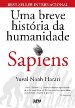 Sapiens. Uma Breve História da Humanidade