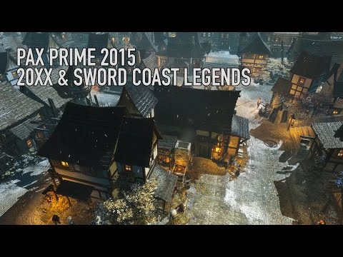 20XX & Sword Coast Legends - PAX Prime 2015