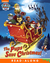 The Pups Save Christmas! (PAW Patrol)