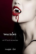 Verraden (Boek #3 Van De Vampierverslagen)