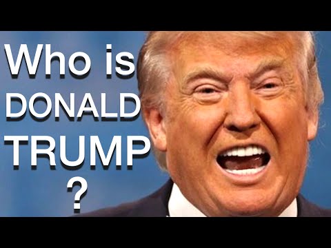 Who Is Donald Trump?