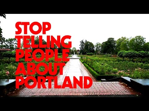 STOP TELLING PEOPLE ABOUT PORTLAND