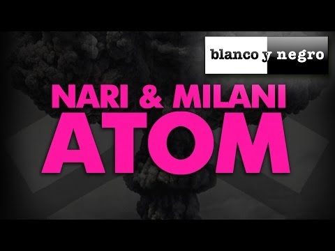 Nari & Milani - Atom (Official Audio)