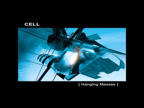 Cell - Hanging Masses [Full Album]