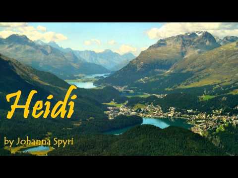 HEIDI - FULL Audio Book - by Johanna Spyri - Classic Literature - Adelheide, the girl from the Alps