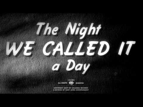 Bob Dylan - The Night We Called It A Day