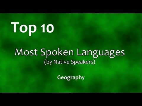 Top 10: Most Spoken Languages (by Native Speakers)