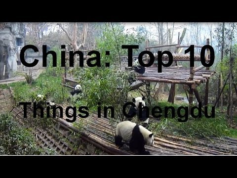 China: Top 10 Things to See in Chengdu!