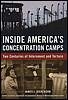 Inside America's Concentration Camps: Two Centuries of Internment and Torture