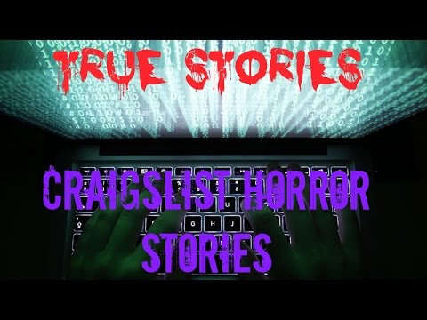 3 Craigslist Horror Stories | TRUE STORIES