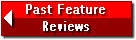 Past Feature Reviews