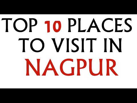 TOP 10 PLACES TO VISIT IN NAGPUR