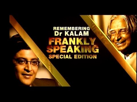 Frankly Speaking : Remembering Dr.Abdul Kalam