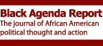 Black Agenda Report