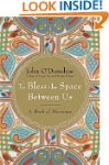 To Bless the Space Between Us: A Book...