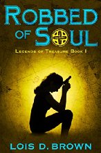 Robbed of Soul: Legends of Treasure Book 1