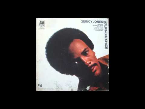 Quincy Jones [ Walking In Space ] {1969} --((HQ))-- FULL ALBUM