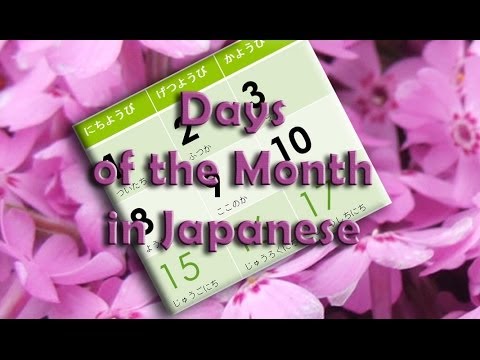 Days of the Month in Japanese: Memorize with a Song