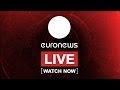 euronews LIVE in English