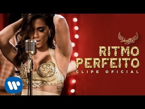 Anitta - Ritmo Perfeito (Clipe Oficial)