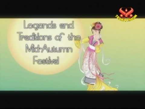 Legends & Traditions of the Mid-Autumn Festival