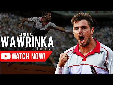 Stanislas Wawrinka - Stanimal ᴴᴰ