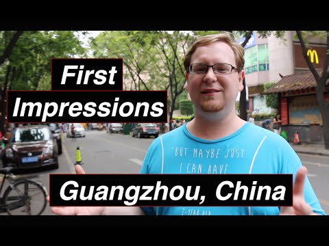 Guangzhou: First Impressions