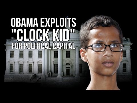 OBAMA EXPLOITS ‘CLOCK KID’ FOR POLITICAL CAPITAL